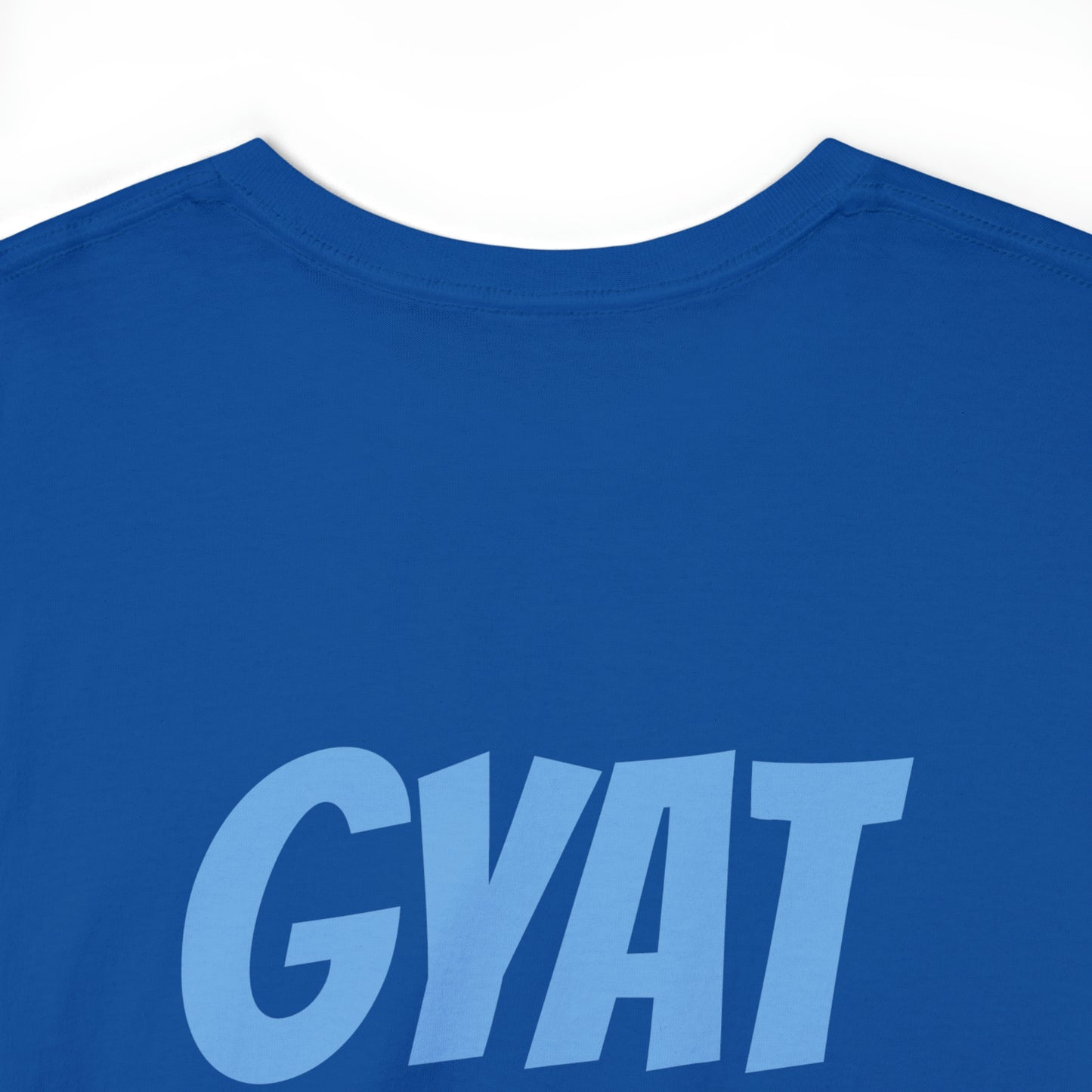 GYAT Shirt